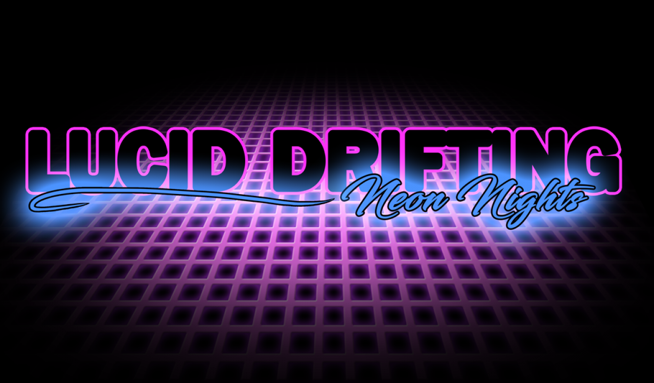 Lucid Drifting: Neon Nights